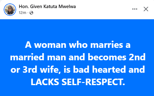 A woman who marries a married man and becomes 2nd or 3rd wife, is bad hearted and lacks self-respect - Zambian politician says