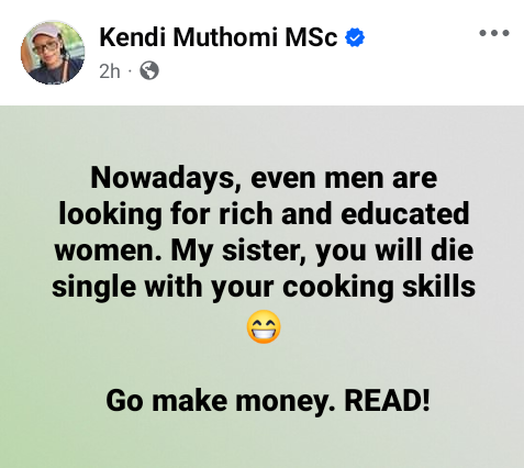 Nowadays, men are looking for rich and educated women. You will d!e single with your cooking skills -  Kenyan Ph.D. scholar tells sisters