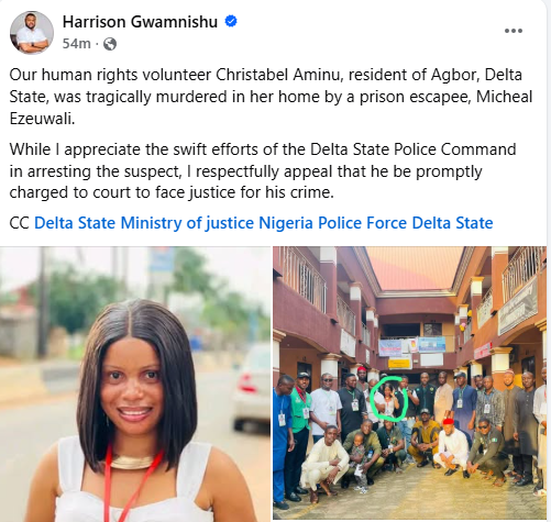 Activist, Harrison Gwamnishu seeks swift prosecution of prison escapee who m8rdered human rights volunteer in Delta